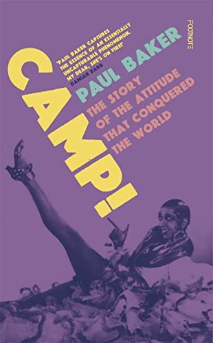 Camp!: The Story of the Attitude That Conquered the World