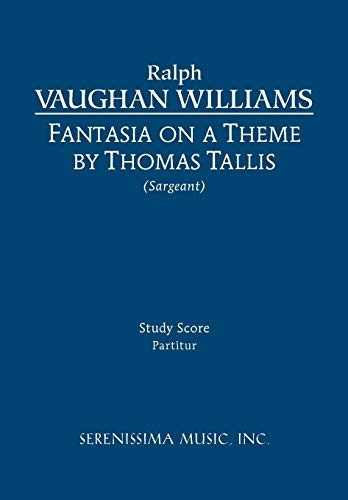 Fantasia on a Theme of Thomas Tallis: Study Score