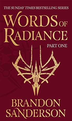 Words of Radiance Part One: The Stormlight Archive Book Two (Stormlight Archive)
