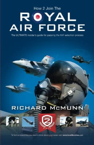 How To Join The Royal Air Force 2016 Version: The Insider's Guide (How2become)