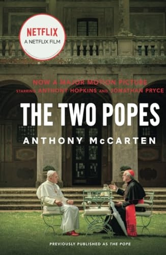 The Two Popes: Francis, Benedict, and the Decision That Shook the World