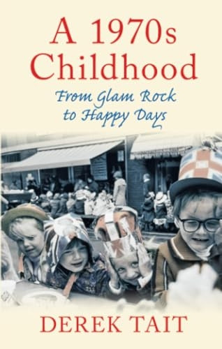A 1970s Childhood: From Glam Rock to Happy Days