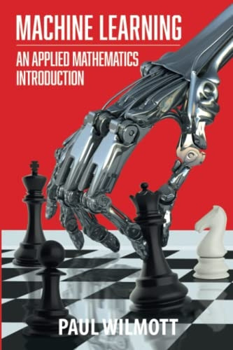 Machine Learning: An Applied Mathematics Introduction