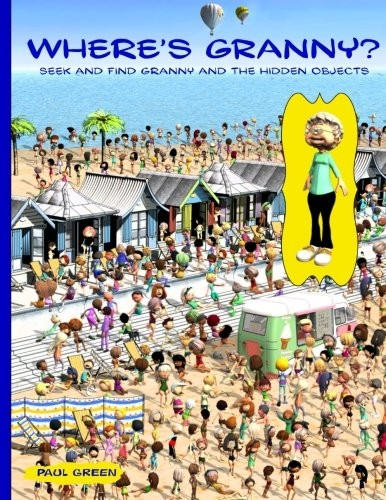 Where's Granny?: Seek and Find Granny and the Hidden Objects.
