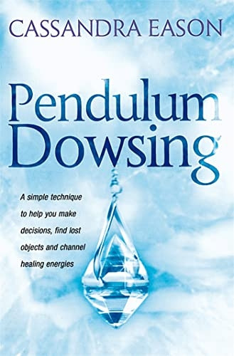 Pendulum Dowsing (Piatkus Guides)