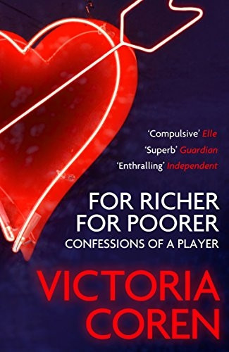 For Richer, For Poorer: Confessions of a Player