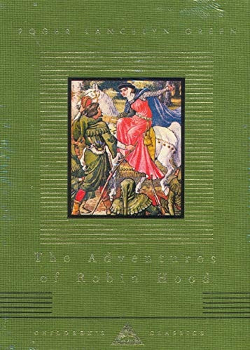 The Adventures of Robin Hood (Everyman's Library Children's Classics)