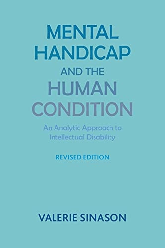 Mental Handicap and the Human Condition: An Analytic Approach to Intellectual Disability