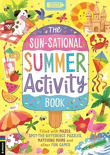 The Sun-sational Summer Activity Book: Filled with mazes, spot-the-difference puzzles, matching pairs and other fun games