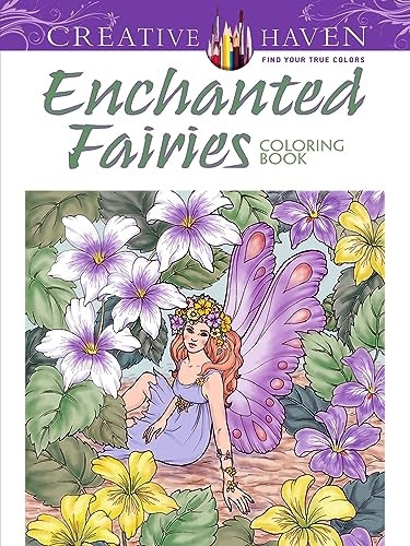 Creative Haven Enchanted Fairies Coloring Book (Creative Haven Coloring Books)