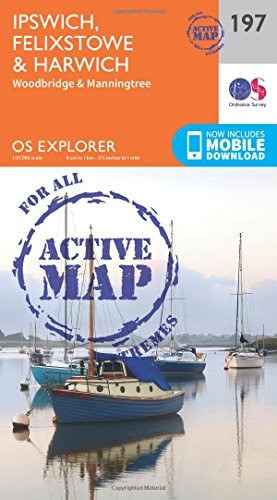 OS Explorer Map Active (197) Ipswich, Felixstowe and Harwich (OS Explorer Active Map)