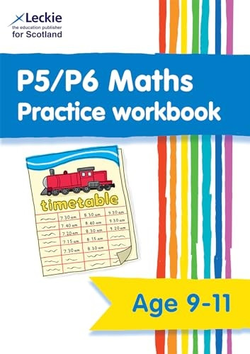 P5/P6 Maths Practice Workbook: Extra Practice for Cfe Primary School Maths (Leckie Primary Success)