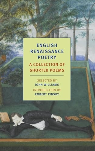 English Renaissance Poetry: A Collection of Shorter Poems (New York Review Books Classics)