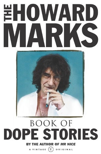 The Howard Marks' Book of Dope Stories