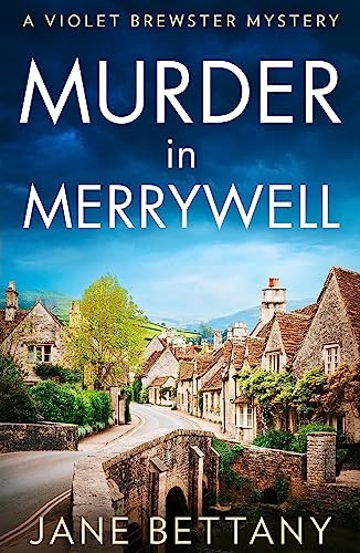 Murder in Merrywell (A Violet Brewster Mystery, Book 1) (A Violet Brewster Mystery)