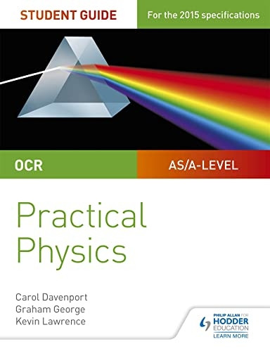 OCR A-level Physics Student  Guide: Practical Physics