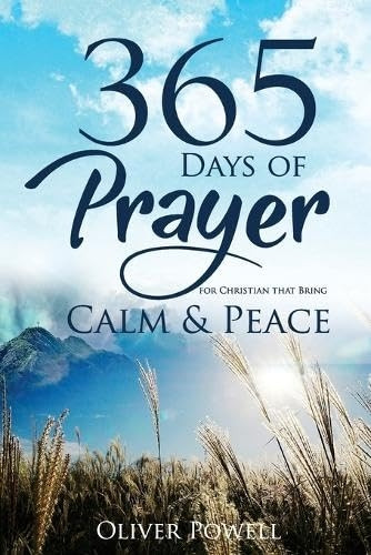 Prayer: 365 Days of Prayer for Christian that Bring Calm & Peace