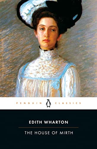 The House of Mirth (Penguin Twentieth Century Classics)