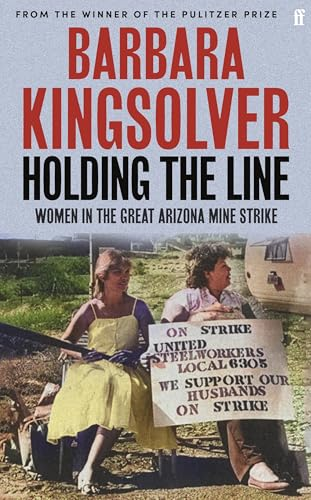 Holding the Line: A true  story of female-led  resilience from the  bestselling author of Demon  Copperhead