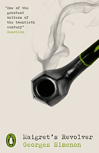 Maigret's Revolver: Inspector Maigret (Penguin Modern Classics - Crime & Espionage)