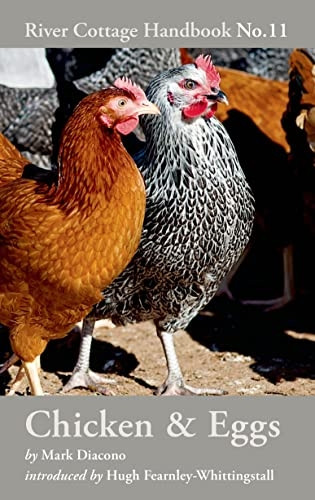 Chicken & Eggs: River Cottage Handbook No.11 (River Cottage Handbook 11)