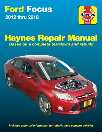 Ford Focus Haynes Repair Manual: 2012 Thru 2014 - Based on a Complete Teardown and Rebuild (Haynes Repair Manual)