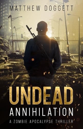 Undead Annihilation (The Undead Trilogy)