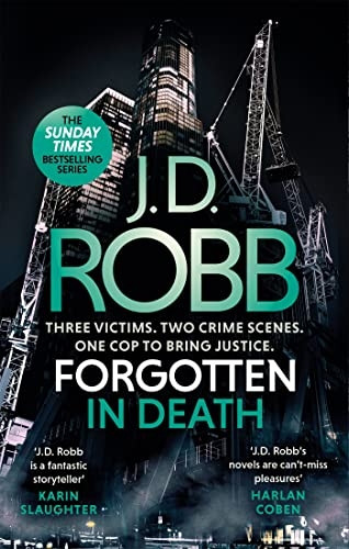 Forgotten In Death: An Eve Dallas thriller (In Death 53) (In Death)