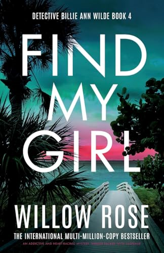 Find My Girl: An addictive  and heart-racing mystery  thriller packed with  suspense
