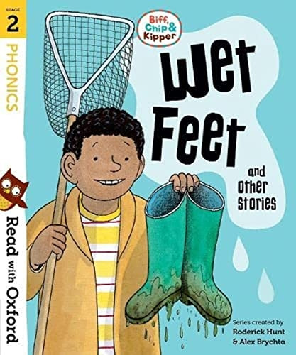 Read with Oxford: Stage 2: Biff, Chip and Kipper: Wet Feet and Other Stories (Read with Oxford)