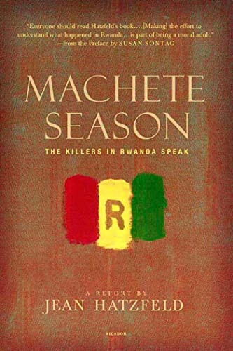 Machete Season: The Killers in Rwanda Speak