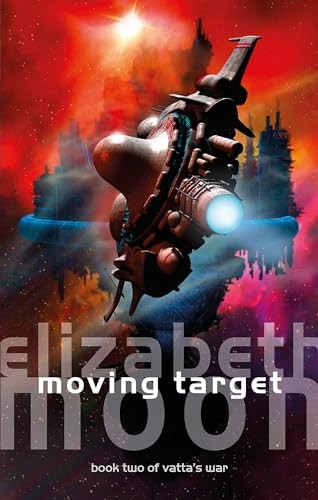 Moving Target: Vatta's War: Book Two (Vatta's War)