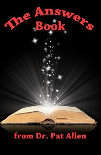 The Answers Book from Dr. Pat Allen