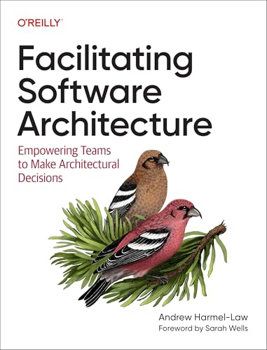 Facilitating Software  Architecture: Empowering  Teams to Make Architectural  Decisions