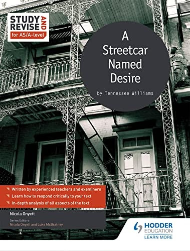 Study and Revise: A Streetcar Named Desire for AS/A-level (Study & Revise for As/a Level)