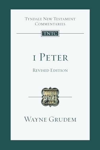 1 Peter: An Introduction And Commentary (Tyndale New Testament Commentaries)
