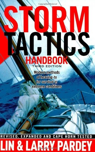 Storm Tactics Handbook: Modern Methods of Heaving-To for Survival in Extreme Conditions