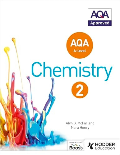 AQA A Level Chemistry Student Book 2 (AQA A level Science)