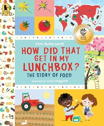How Did That Get in My Lunchbox?: The Story of Food