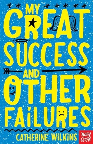 My Great Success and Other Failures (My Best Friend...)