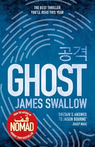 Ghost: The gripping new thriller from the Sunday Times bestselling author of NOMAD (The Marc Dane series)