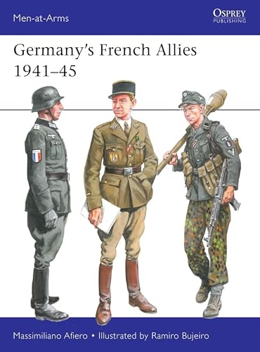 Germany's French Allies 1941-45 (Men-At-Arms (Osprey))