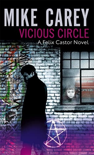 Vicious Circle: A Felix Castor Novel (Felix Castor Novel 2)