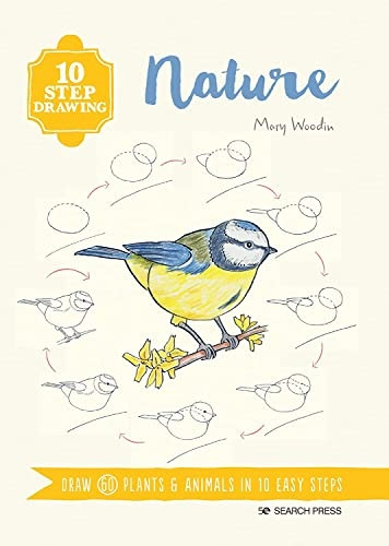 10 Step Drawing: Nature: Draw 60 Plants & Animals in 10 Easy Steps (10 Step Drawing)