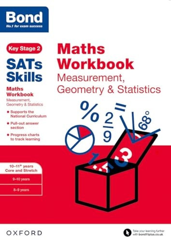 Bond SATs Skills: Maths Workbook: Measurement, Geometry & Statistics 10-11 Years