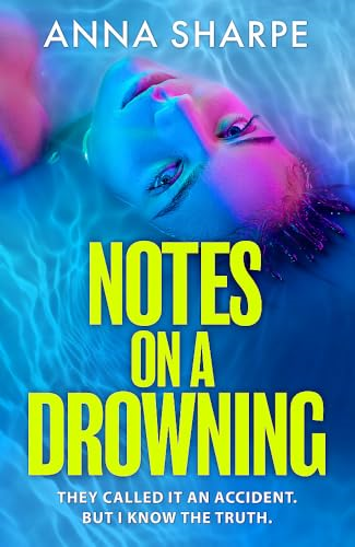 Notes on a Drowning: 'A  high-octane, page-turning  thriller' Jennie Godfrey