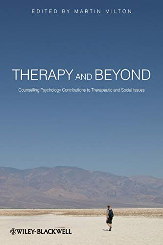 Therapy and Beyond: Counselling Psychology Contributions to Therapeutic and Social Issues
