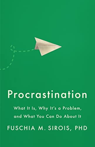 Procrastination: What It Is, Why It's a Problem, and What You Can Do About It (APA LifeTools)