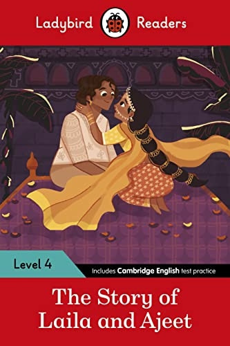 Ladybird Readers Level 4 - Tales from India - The Story of Laila and Ajeet (ELT Graded Reader) (Ladybird Readers)