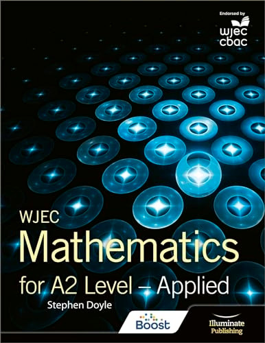 WJEC MATHEMATICS FOR A2 LEVEL APPLIED